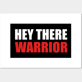 Hey there warrior motivation quote Posters and Art